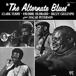 תקליט גאז Clark Terry, Freddie Hubbard, Dizzy Gillespie Plus Oscar Peterson - The Alternate Blues